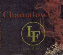 Chamalow : Live & Fire